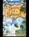 [A Ghost of Granny Apples Mystery 03] • Gem of a Ghost · A Ghost of Granny Apples Mystery